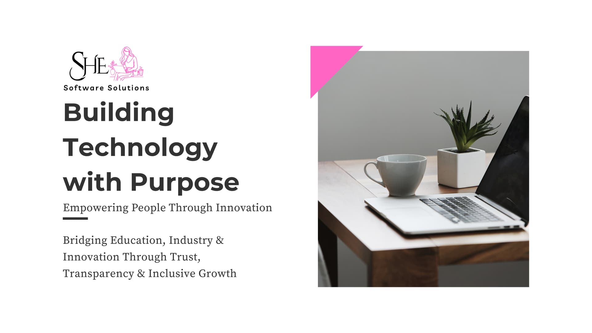 She Software Solutions β Building Technology with Purpose